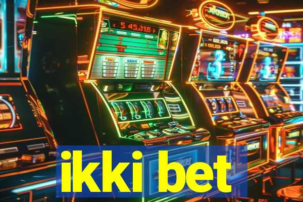 ikki bet